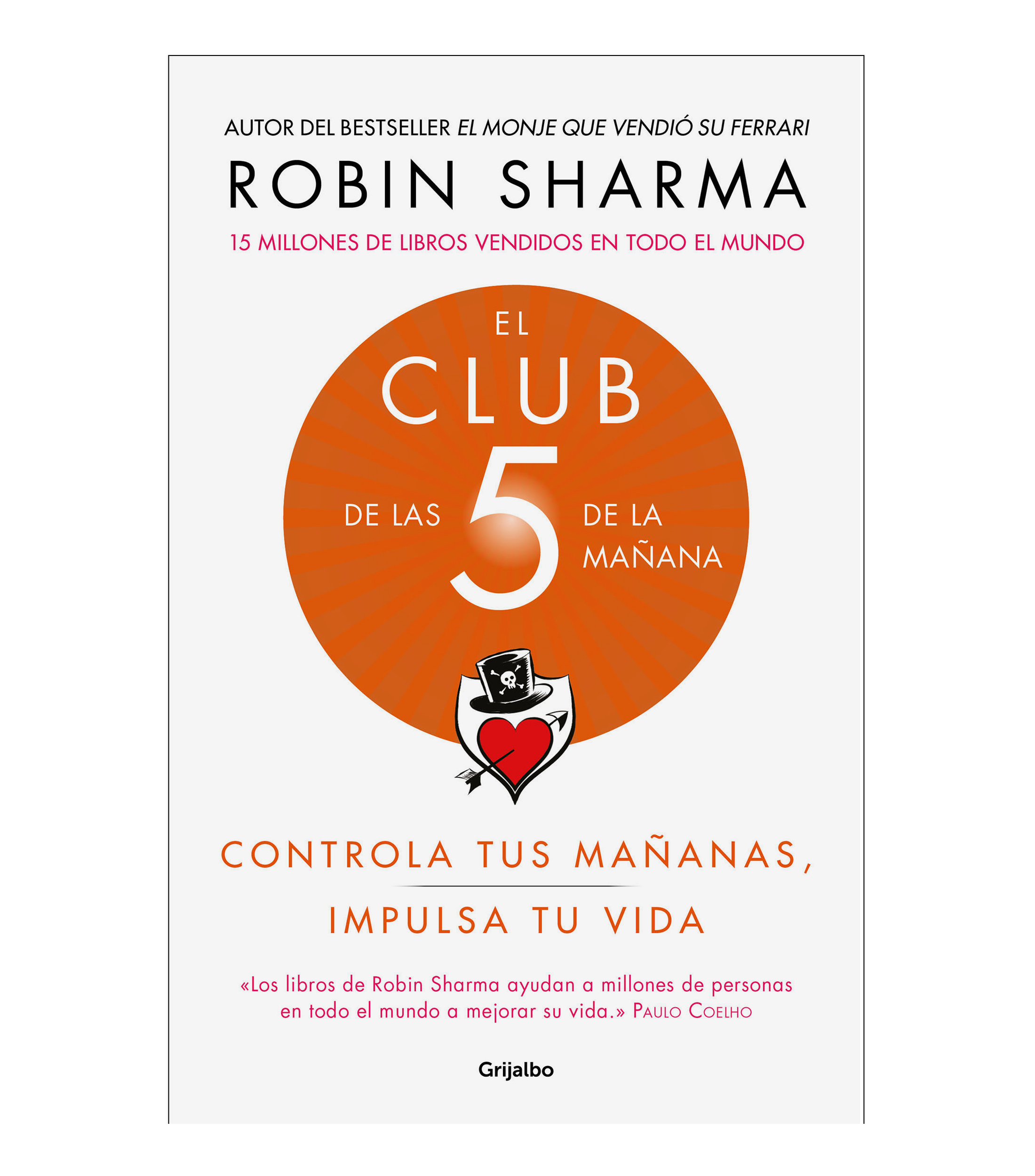 Robin Sharma El Club de las 5 de la Mañana - El Palacio de Hierro