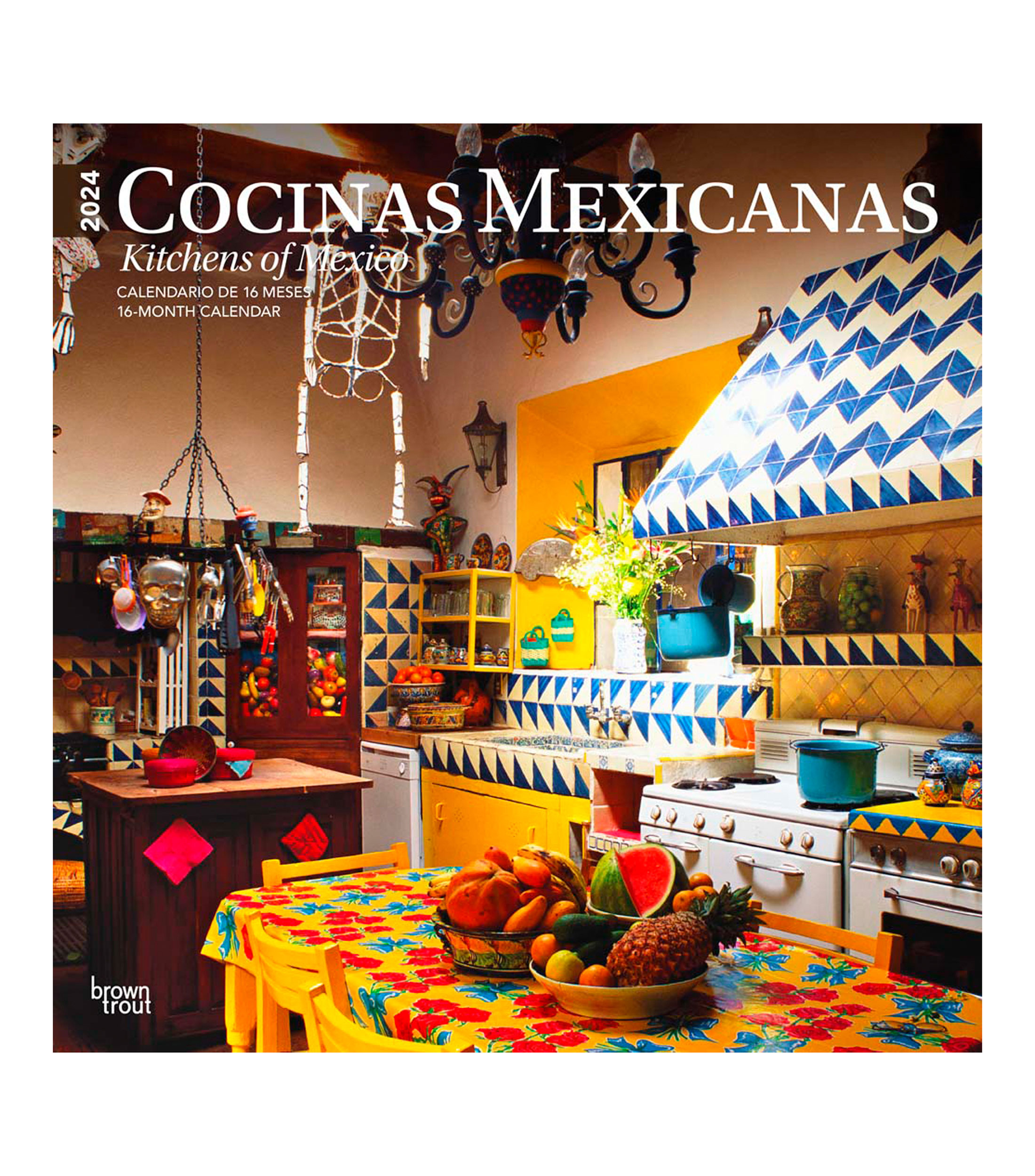 Browntrout Publishers Calendario De Pared 2024 Cocinas Mexicanas El   43473907 X1 