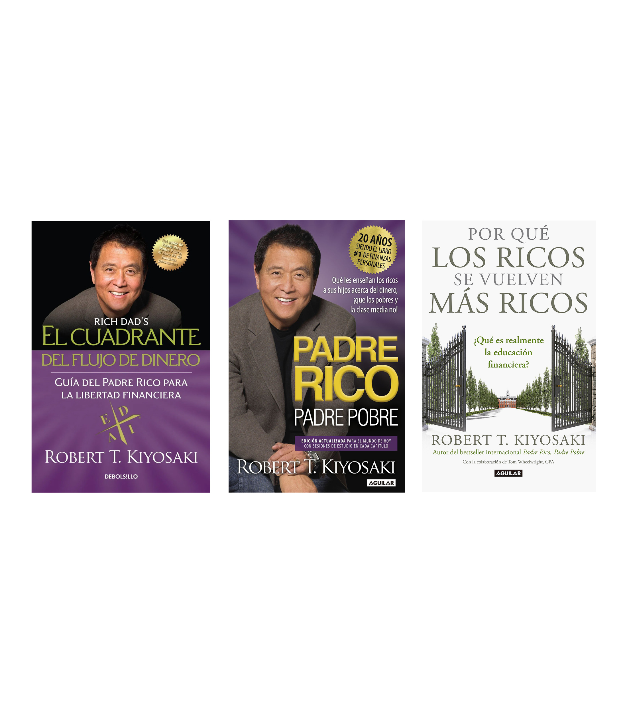 Robert T. Kiyosaki Paquete Robert T. Kiyosaki: El Cuadrante del Flujo de  Dinero + Padre Rico, Padre Pobre + ¿Por qué los Ricos se Vuelven más Ricos?  - El Palacio de Hierro