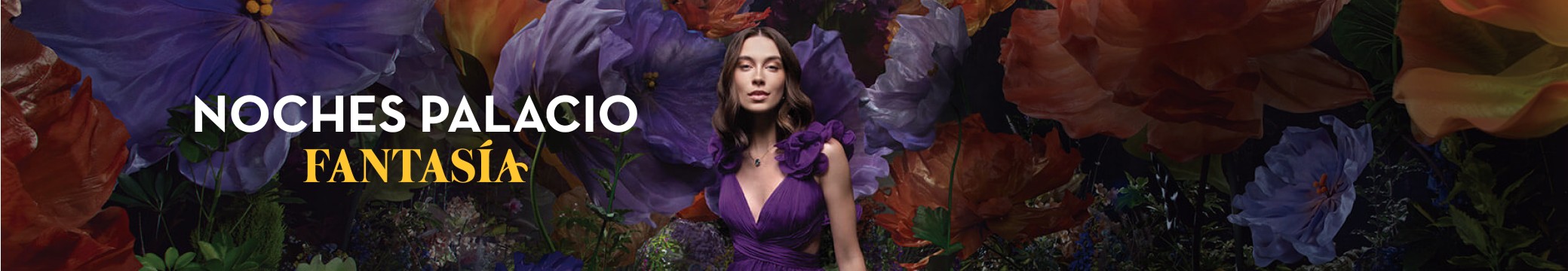 imagen de mujer con vestido morado caminando saliendo de un bosque de flores moradas y rojas 40% de descuento + 12 mensualidades sin intereses, Noches Palacio Fantasia 2024